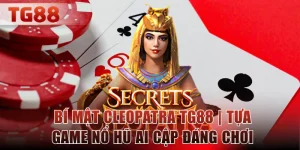 bí mật Cleopatra TG88