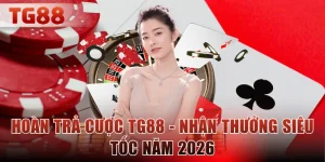 hoàn trả cược TG88