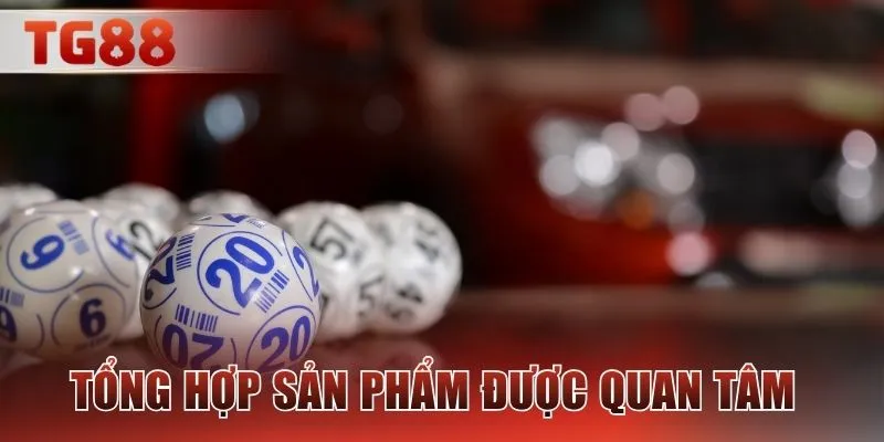 Tổng hợp sản phẩm được quan tâm