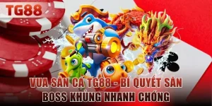 vua săn cá TG88